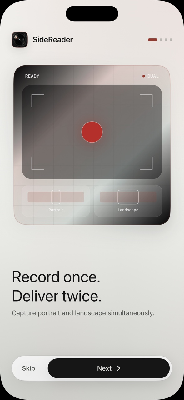 SideReader onboarding screen presenting dual-format recording with the line Record once. Deliver twice.